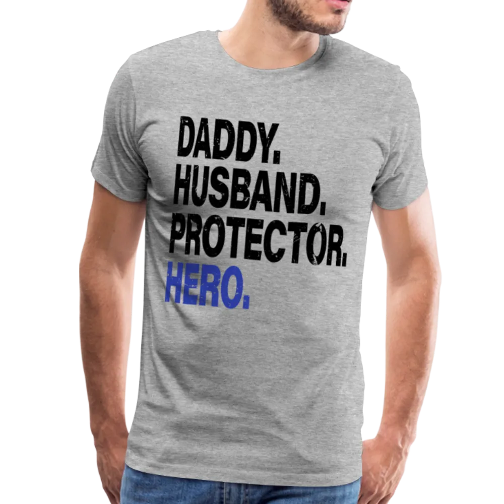 Daddy Husband Protector Hero Men's Premium T-Shirt (CK1493)