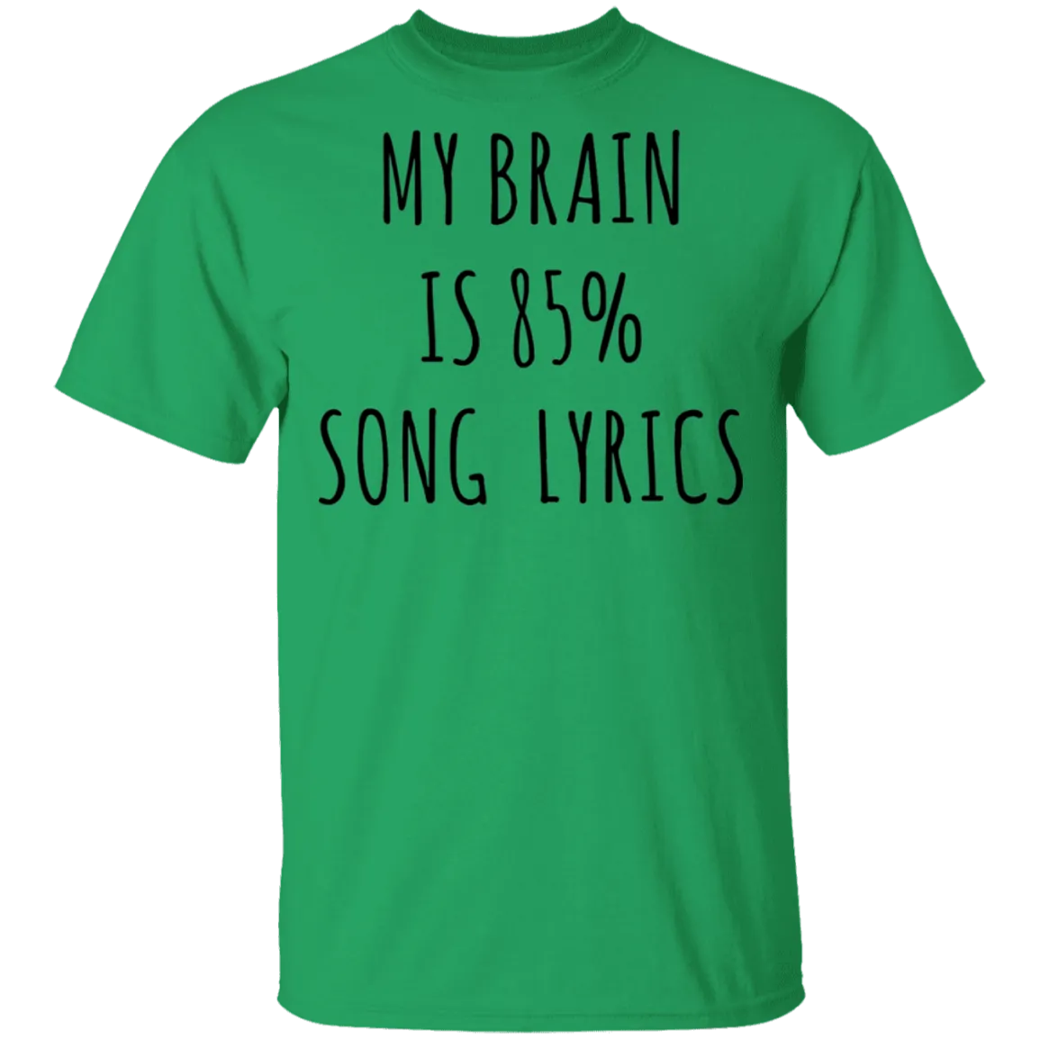 My Brain is 85% Song Lyrics T-Shirt