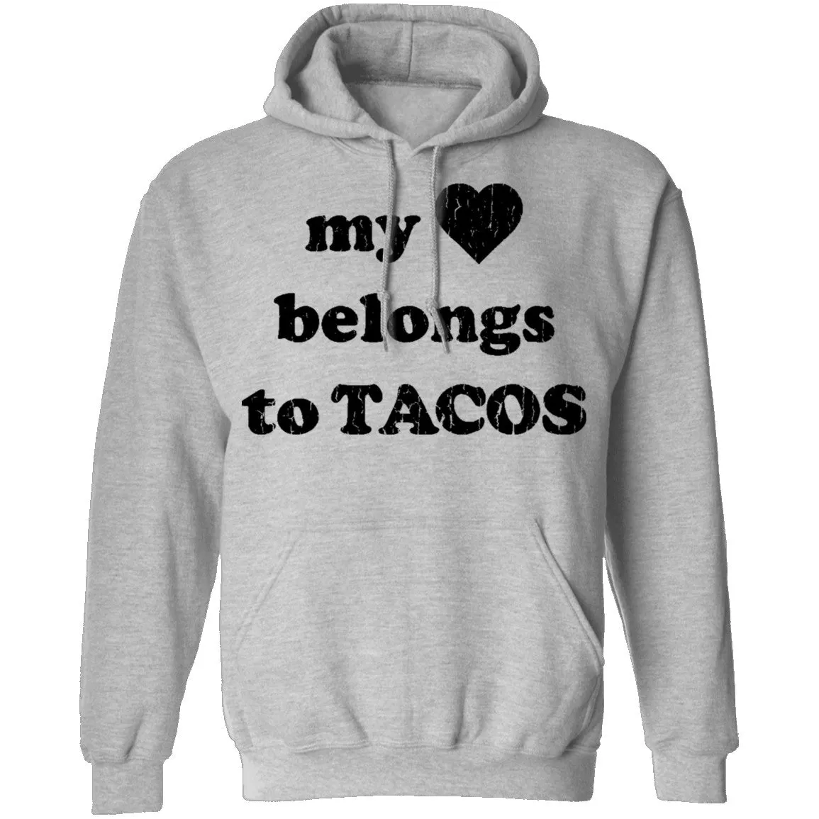 My Love Belongs To Tacos T-Shirt