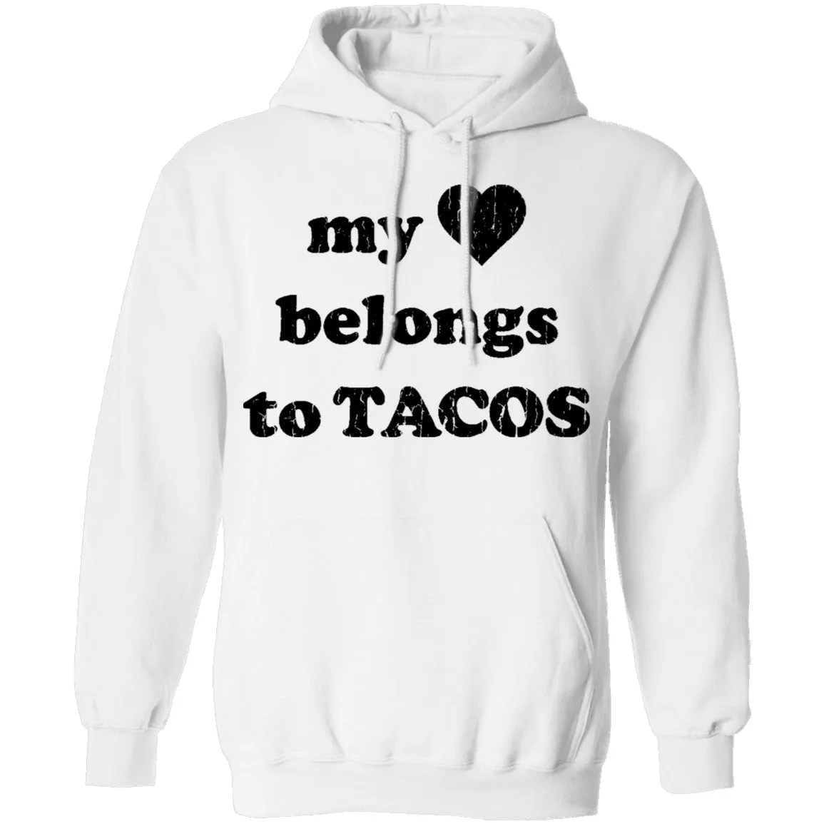 My Love Belongs To Tacos T-Shirt