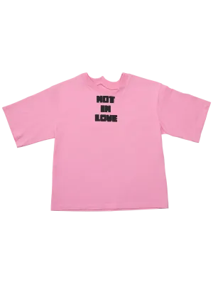 Not in Love T-shirt