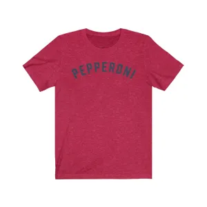 PEPPERONI Jersey Tee